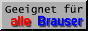 Geeignet f�r alle Brauser