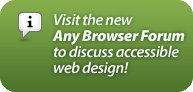 Visit the forum to discuss accessible web design!